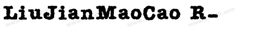 LiuJianMaoCao R字体转换